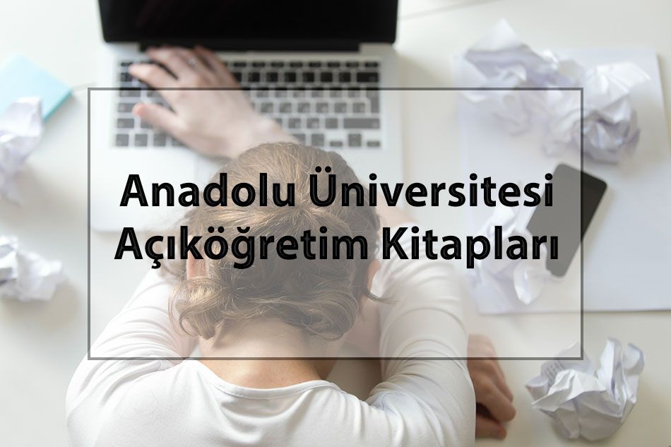 Anadolu Üniversitesi Açıköğretim Kitapları Anadolu Üniversitesi Açıköğretim Kitapları